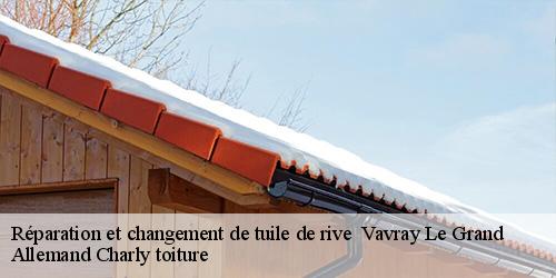 Réparation et changement de tuile de rive   vavray-le-grand-51300 Allemand Charly toiture